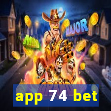 app 74 bet